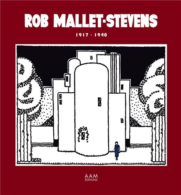 Emprunter Rob Mallet-Stevens 1917-1940 livre