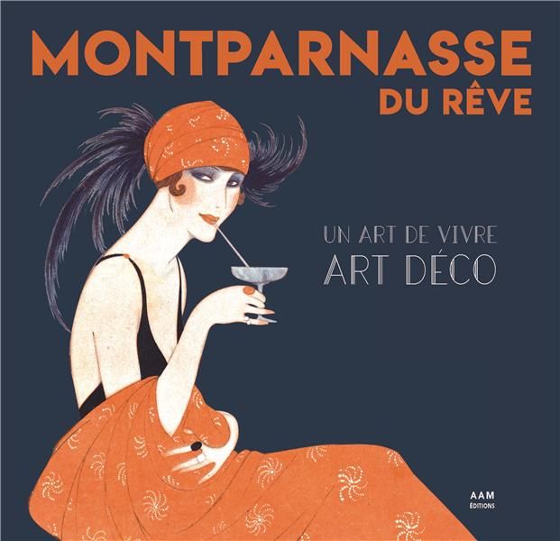 Emprunter Montparnasse du rêve. Un art de vivre art déco, 1e édition livre