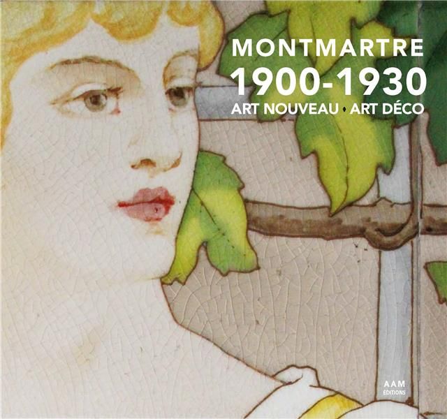 Emprunter Montmartre 1900-1930. Art Nouveau - Art Déco livre