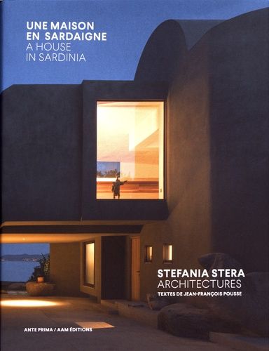 Emprunter Une maison en Sardaigne. Stefania Stera Architectures, Edition bilingue français-anglais livre