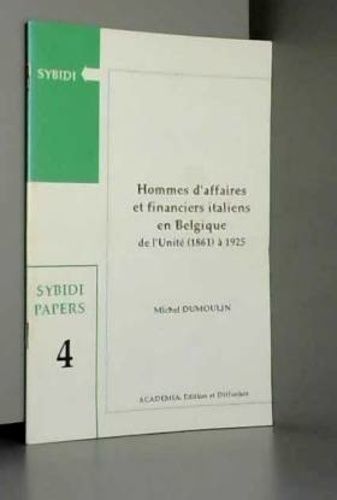 Emprunter Hommes d'affaires et financiers italiens en Belgique. De l'Unité (1861) à l'Intervento (1925) livre