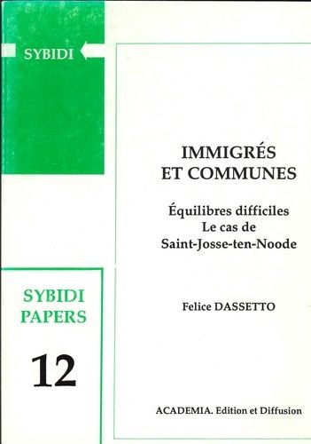 Emprunter Immigrés et communes. Equilibres difficiles - Le cas de Saint-Josse-ten-Noode livre