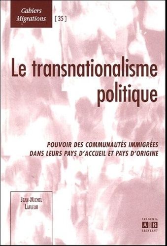 Emprunter Le transnationalisme politique. Pouvoir des communautés immigrées dans leur pays d'accueil et pays d livre