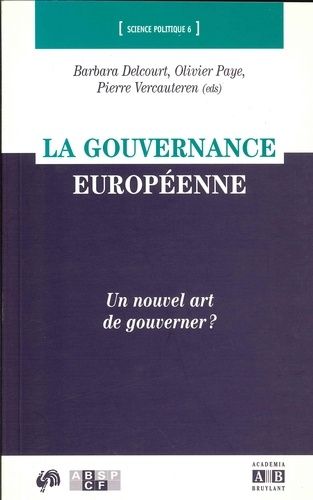 Emprunter La gouvernance européenne. Un nouvel art de gouverner ? livre