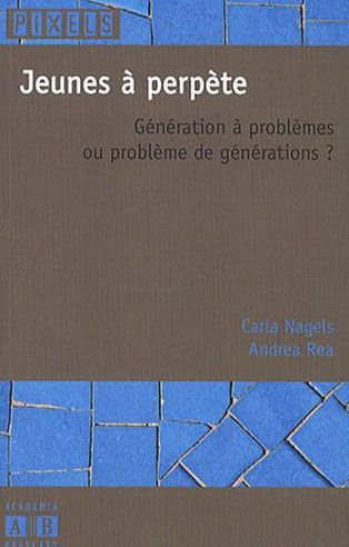 Emprunter Jeunes à perpète. Génération à problèmes ou problème de générations ? livre