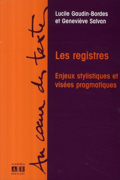 Emprunter Les registres. Enjeux stylistiques et visées pragmatiques - Hommage à Anna Jaubert livre