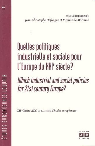 Emprunter Quelles politiques industrielle et sociale pour l'Europe du XXIe siècle ? Edition bilingue français- livre