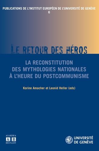 Emprunter Publications de l'institut européen de l'université de Genève N° 6 : Le retour du héros. La reconsti livre