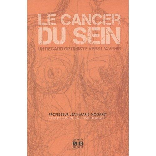 Emprunter Le cancer du sein, un regard optimiste vers l'avenir livre