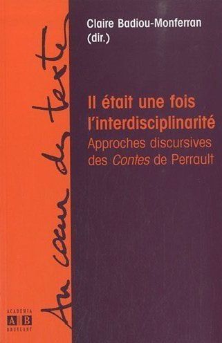 Emprunter Il était une fois l'interdisciplinarité. Approches discursives des Contes de Perrault livre