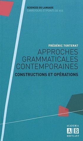 Emprunter Approches grammaticales contemporaines. Constructions et opérations livre