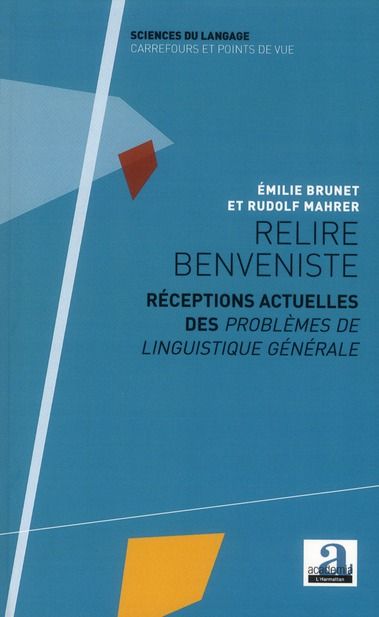 Emprunter Relire Benveniste. Réceptions actuelles des Problèmes de linguistique générale livre