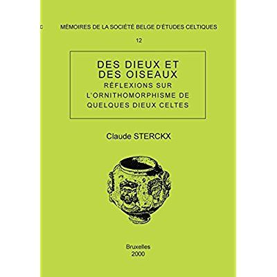 Emprunter Des dieux et des oiseaux. Réflexions sur l'ornithomorphisme de quelques dieux celtes-Mémoire n°12 livre