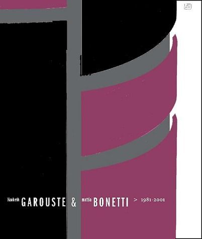 Emprunter Elizabeth Garouste & Mattia Bonetti, 1981-2001 livre