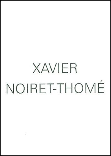 Emprunter Xavier Noiret-Thomas livre