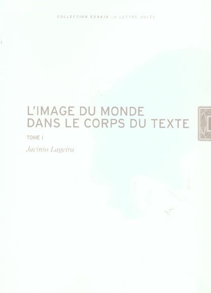 Emprunter L' IMAGE DU MONDE DANS LE CORPS DU TEXTE (2 VOLS) livre