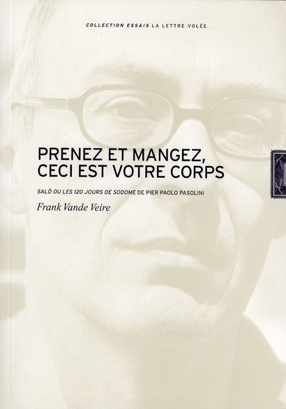 Emprunter Prenez et mangez, ceci est votre corps. Salo ou les 120 jours de Sodome de Pier Paolo Pasolini livre