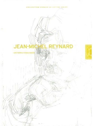 Emprunter Jean-michel Reynard. Une parole enseuvagée livre