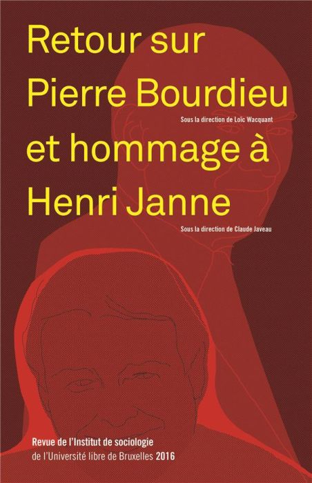 Emprunter Revue de l'Institut de sociologie 2016 : Retour sur Pierre Bourdieu et hommage à Henri Janne livre