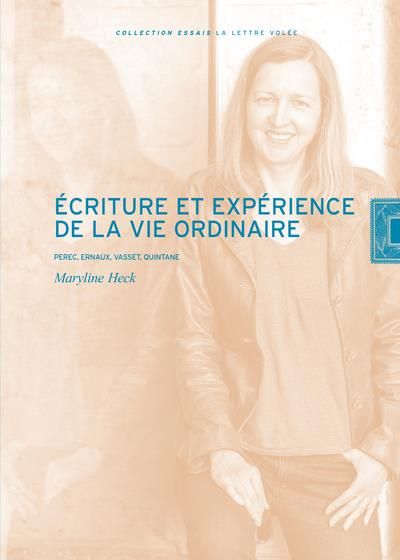 Emprunter Ecriture et expérience de la vie ordinaire. Perec, Ernaux, Vasset, Quintane livre