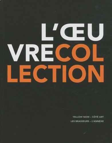 Emprunter L'oeuvre-collection. Propos d'artistes sur la collection livre