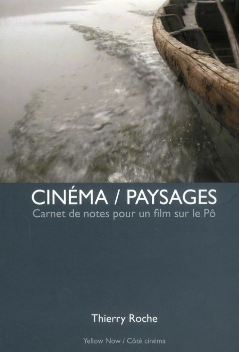 Emprunter Cinéma / Paysages. Carnet de notes pour un film sur le Pô livre