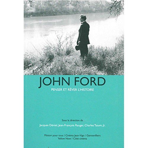 Emprunter John Ford. Penser et rêver l'histoire livre