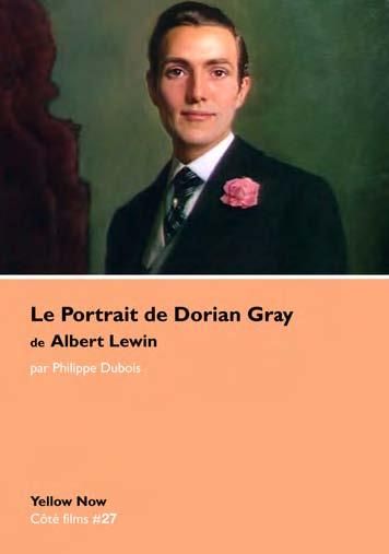 Emprunter Le portrait de Dorian Gray de Albert Lewin. Les dessous du tableau livre