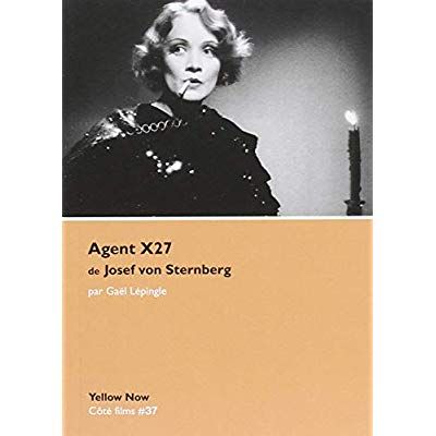 Emprunter Agent X27 de Josef von Sternberg. La fiction euphorique livre