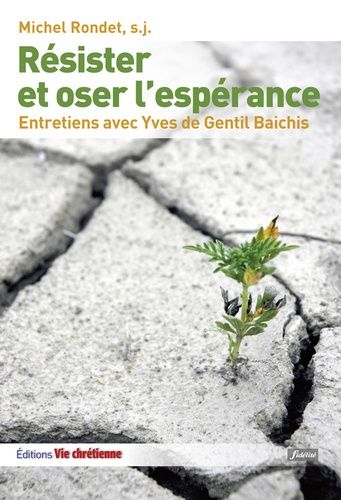 Emprunter RESISTER ET OSER L'ESPERANCE livre