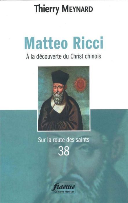 Emprunter Matteo Ricci. A la découverte du Christ chinois livre