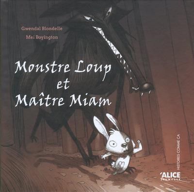 Emprunter Monstre Loup et Maître Miam livre