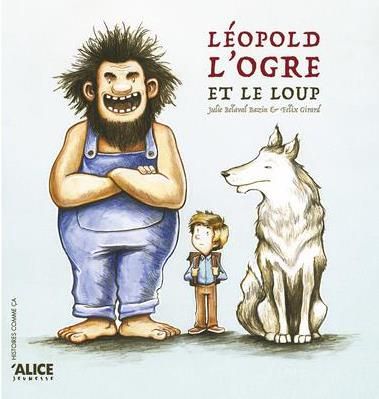 Emprunter Léopold, l'ogre et le loup livre