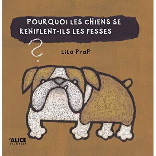 Emprunter Pourquoi les chiens se reniflent-ils les fesses ? livre