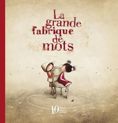 Emprunter La grande fabrique de mots. Edition anniversaire 10 ans, Edition collector livre