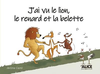 Emprunter J'ai vu le lion le renard et la belette livre