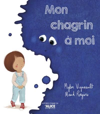 Emprunter Mon chagrin à moi livre