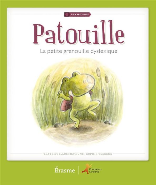 Emprunter Patouille, la petite grenouille dyslexique livre