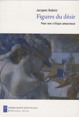 Emprunter FIGURES DU DESIR - POUR UNE CRITIQUE AMOUREUSE livre