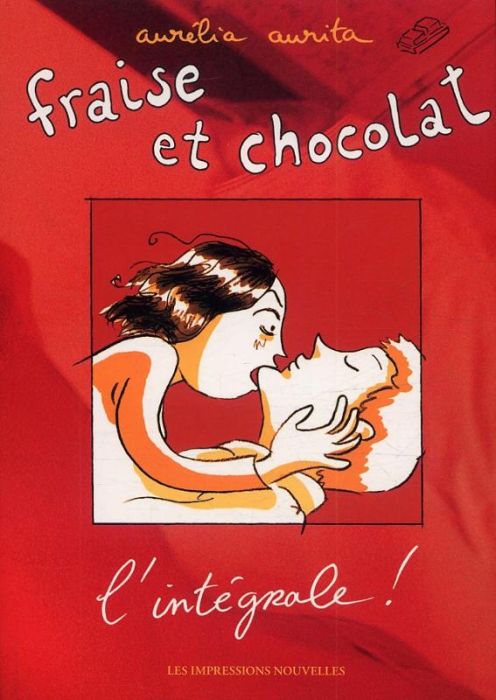 Emprunter Fraise et chocolat L'intégrale ! livre