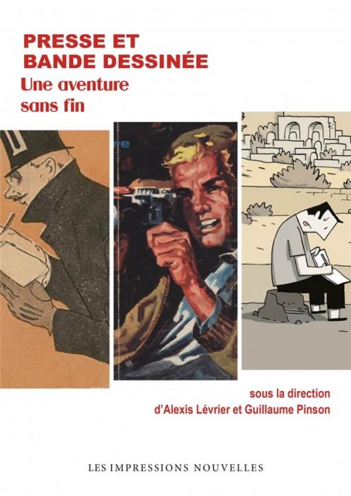 Emprunter Presse et bande dessinée. Une aventure sans fin livre