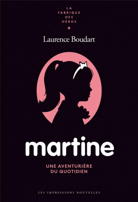 Emprunter Martine. Une aventurière du quotidien livre