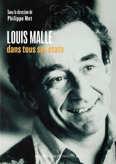 Emprunter Louis Malle dans tous ses états livre