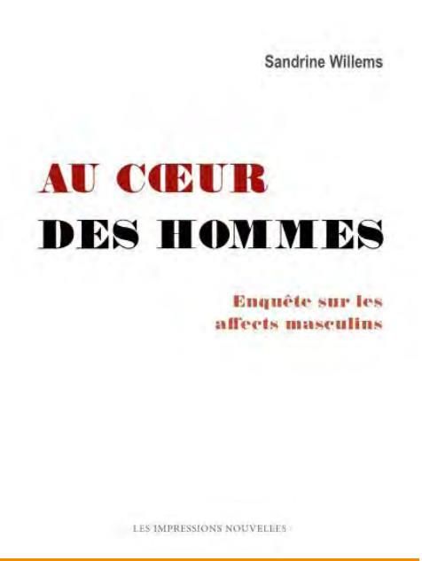 Emprunter Au coeur des hommes. Enquête sur les affects masculins livre