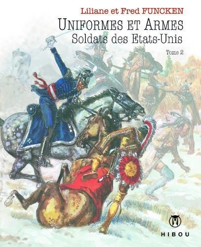 Emprunter Uniformes et armes soldats du XIXe siècle. Tome 2 livre