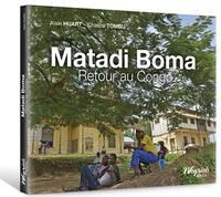 Emprunter Matadi Boma. Retour au Congo livre