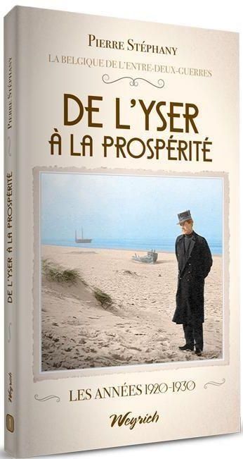 Emprunter De l'Yser à la prospérité (La Belgique de l'entre-deux-guerres, Tome 1) livre