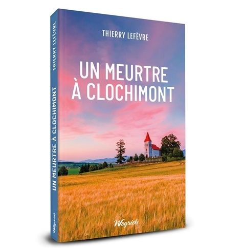 Emprunter Un meurtre a clochimont livre