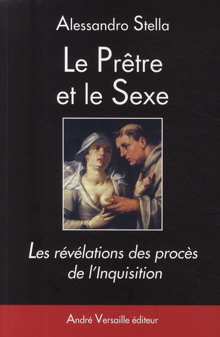 Emprunter Le Prêtre et le Sexe. Les révélations des procès de l'Inquisition livre