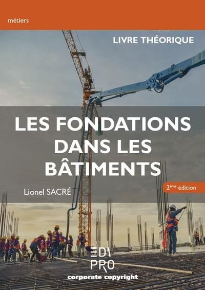 Emprunter Les fondations dans les bâtiments - LIvre théorique livre